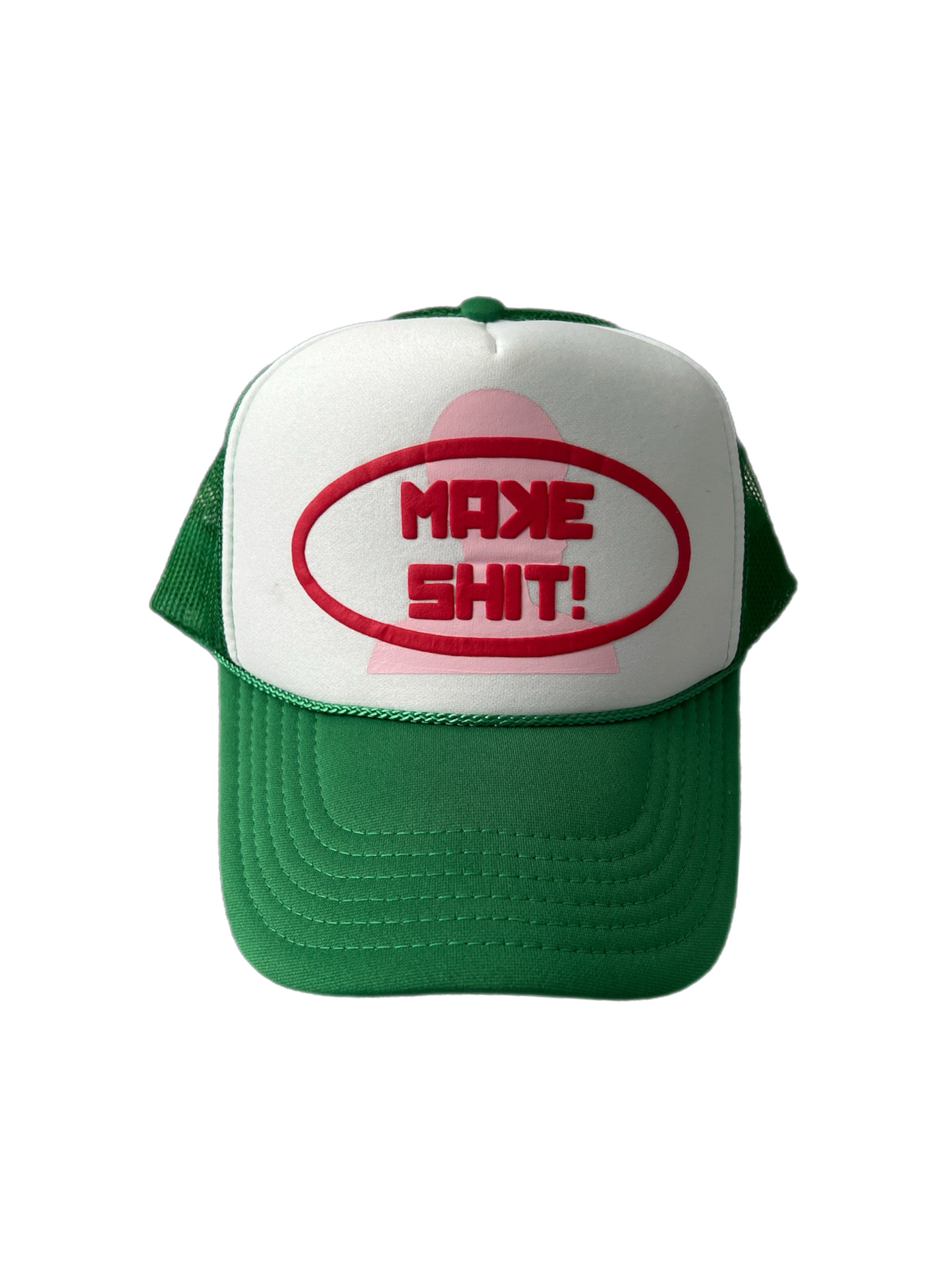 "MAKE SHIT" TRUCKER